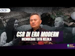 CSR Modern: Perusahaan Harus Libatkan HAM, Tata Kelola, dan Ketenagakerjaan untuk Bangun Bisnis Berkelanjutan